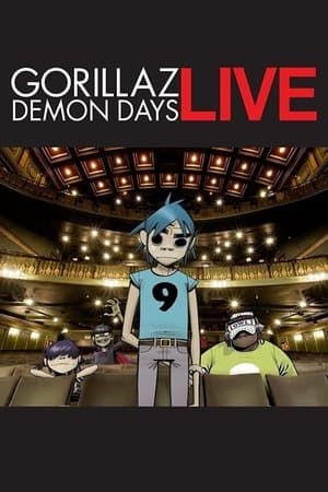 Gorillaz: Demon Days Live at the Manchester Opera House streaming