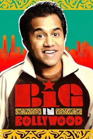 Big in Bollywood streaming