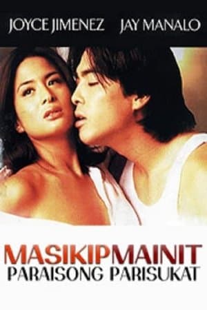Masikip Mainit ... Paraisong Parisukat streaming