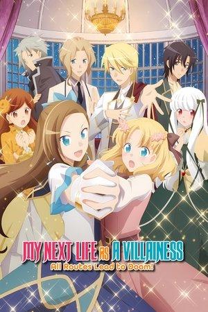 My Next Life as a Villainess: All Routes Lead to Doom! streaming