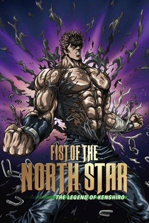 Fist of the North Star: The Legend of Kenshiro streaming
