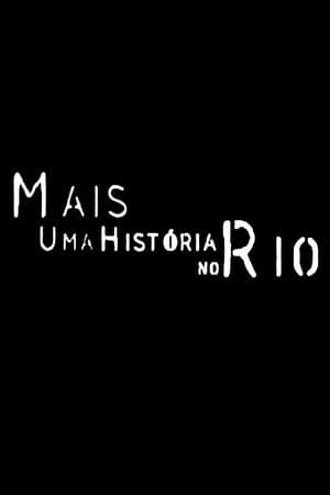 Mais Uma História no Rio streaming