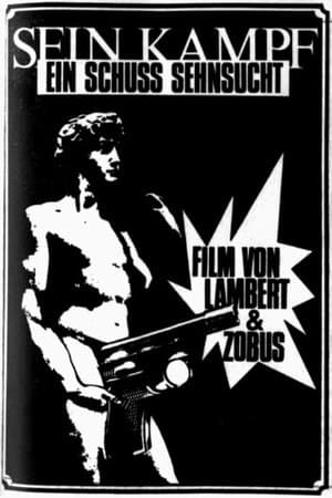 Ein Schuß Sehnsucht - Sein Kampf streaming