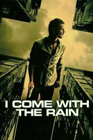 I Come with the Rain streaming