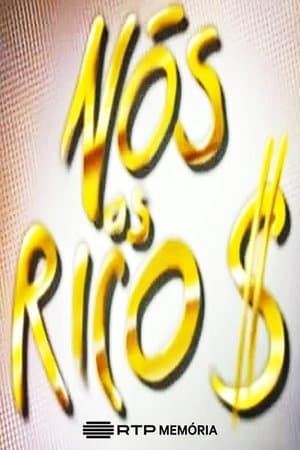 Nós os Ricos streaming