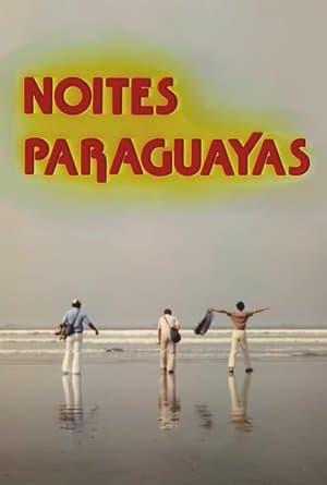 Noites Paraguayas streaming