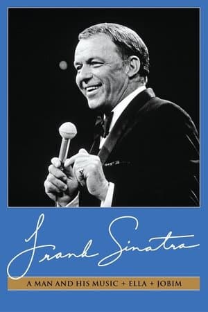 Frank Sinatra: A Man and His Music + Ella + Jobim streaming