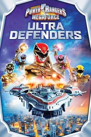 Power Rangers Megaforce: Ultra Defenders streaming