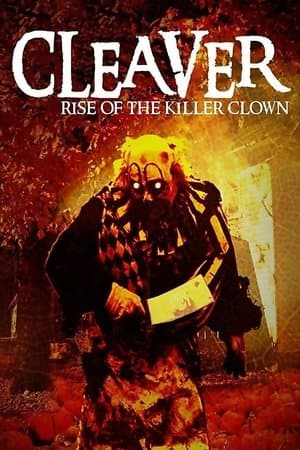 Cleaver: Rise of the Killer Clown streaming