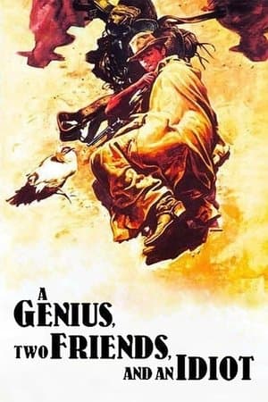 A Genius, Two Friends, and an Idiot streaming