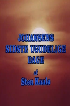 Johansens sidste ugudelige dage streaming