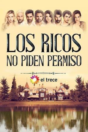 The Rich Do Not Ask for Permission streaming