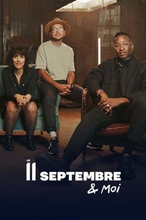 Le 11 septembre et moi streaming