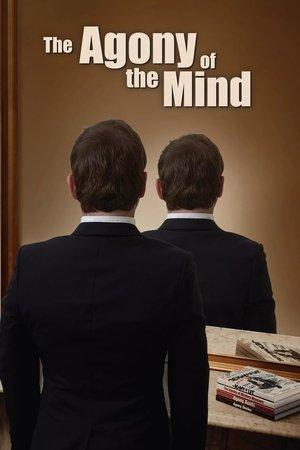 The Agony of the Mind streaming