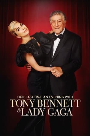 One Last Time: An Evening with Tony Bennett and Lady Gaga streaming