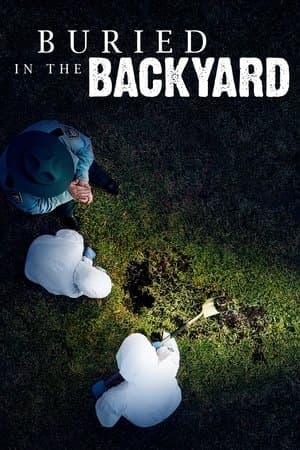 Buried In The Backyard streaming