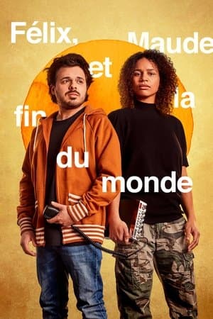 Félix, Maude and the end of the world streaming