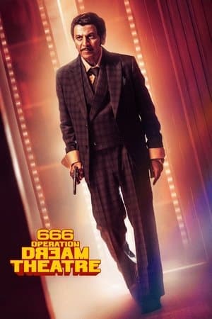 666 Operation Dream Theatre streaming