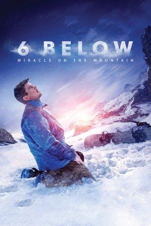 6 Below: Miracle on the Mountain streaming