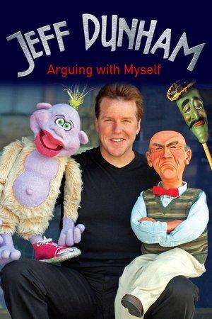 Jeff Dunham: Arguing with Myself streaming