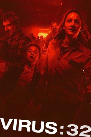 Virus: 32 streaming