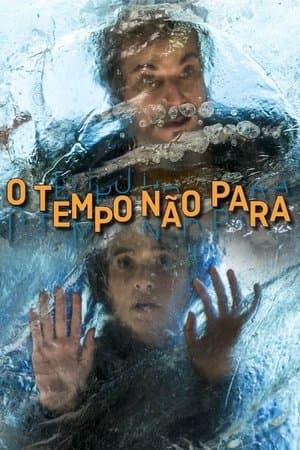 O Tempo Não Para streaming