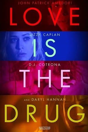 Love Is the Drug streaming