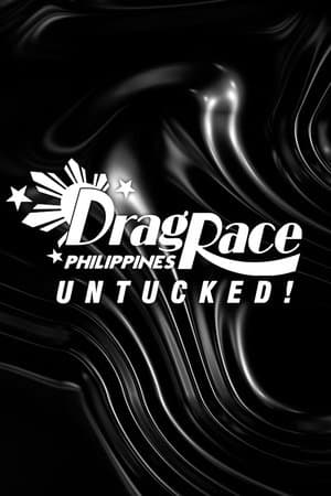 Drag Race Philippines Untucked! streaming