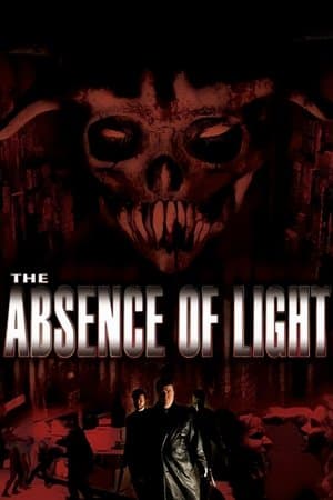 The Absence of Light streaming