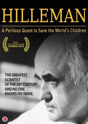HILLEMAN – A Perilous Quest to Save the World’s Children streaming