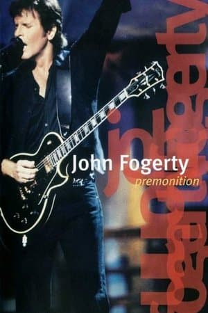 John Fogerty: Premonition streaming