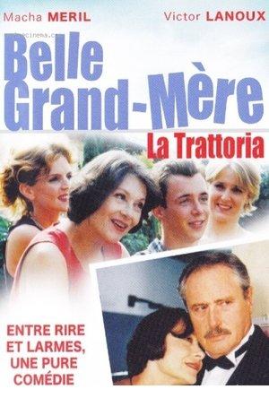 Belle grand mère, La Trattoria streaming