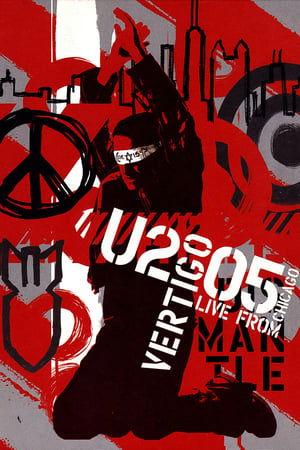 U2: Vertigo 2005 - Live from Chicago streaming
