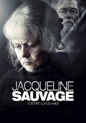 Jacqueline Sauvage: It Was Him or Me streaming