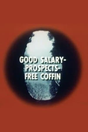 Good Salary, Prospects, Free Coffin streaming