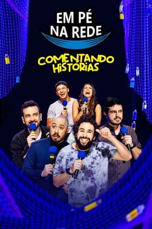 Em Pé na Rede: Comentando Histórias streaming