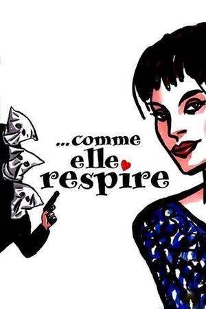 …Comme elle respire streaming