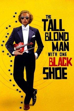 The Tall Blond Man with One Black Shoe streaming