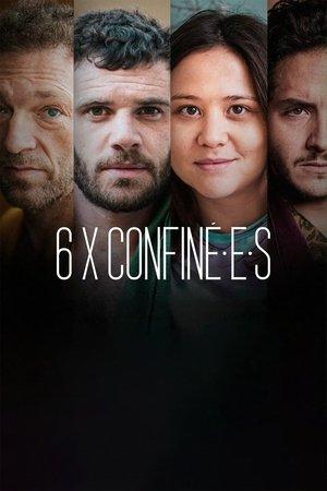 6 x confiné.e.s streaming