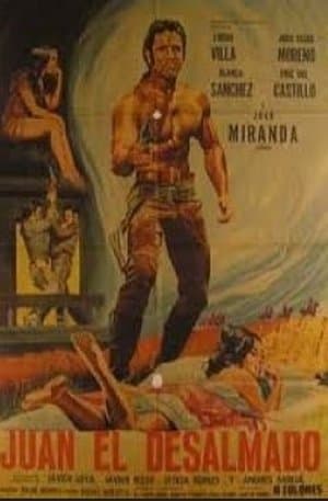 Juan el desalmado streaming