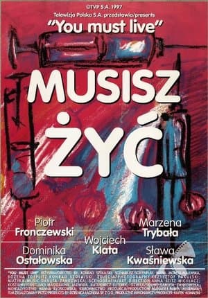 Musisz żyć streaming