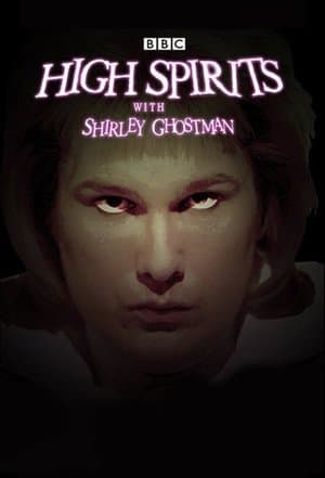 High Spirits with Shirley Ghostman streaming