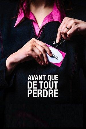Avant que de tout perdre streaming
