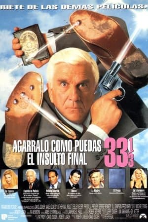 Agárralo como puedas 33⅓: El insulto final streaming