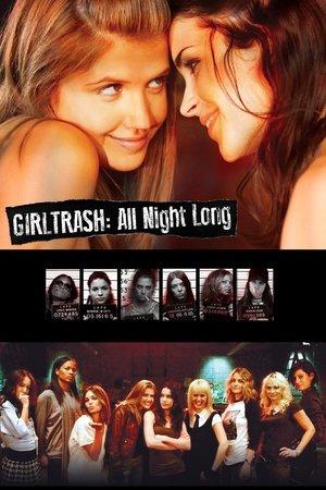 Girltrash: All Night Long streaming