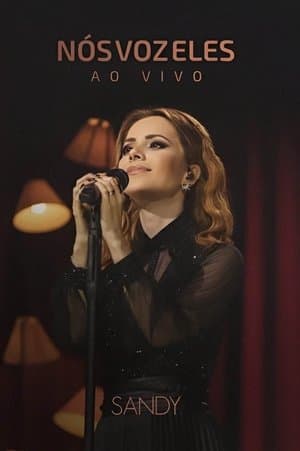 Sandy: Nós, Voz, Eles - Ao Vivo streaming
