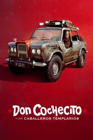 Don Cochecito y los caballeros templarios streaming