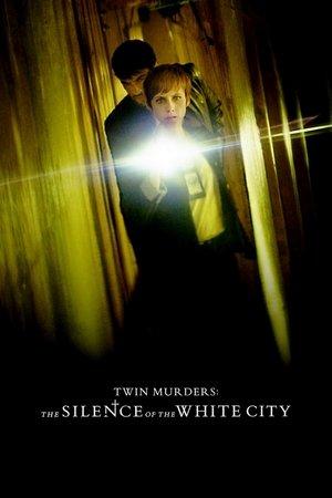 Twin Murders: The Silence of the White City streaming