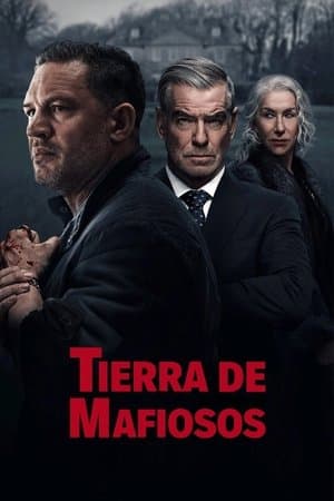 Tierra de mafiosos streaming