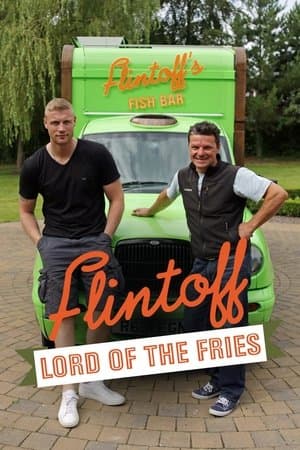 Flintoff: Lord of the Fries streaming